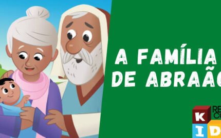 Bíblia – Família de Abraão – I